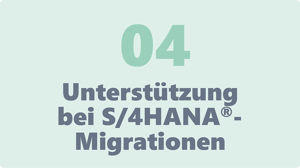Unterstützung bei S4/HANA Migration